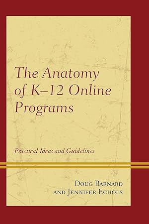 Bild des Verkufers fr The Anatomy of K-12 Online Programs zum Verkauf von moluna