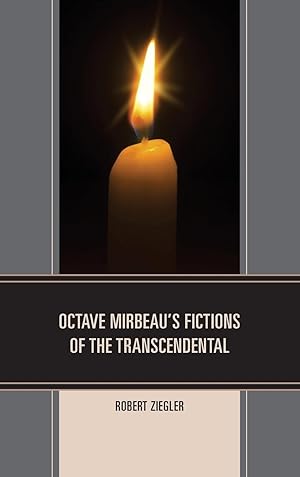 Image du vendeur pour Octave Mirbeau s Fictions of the Transcendental mis en vente par moluna