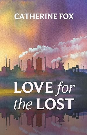 Seller image for Love for the Lost for sale by moluna