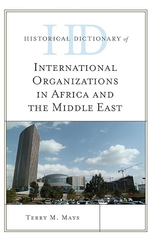 Bild des Verkufers fr Historical Dictionary of International Organizations in Africa and the Middle East zum Verkauf von moluna