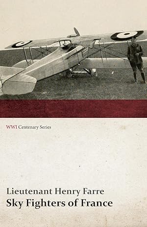 Bild des Verkufers fr Sky Fighters of France (WWI Centenary Series) zum Verkauf von moluna