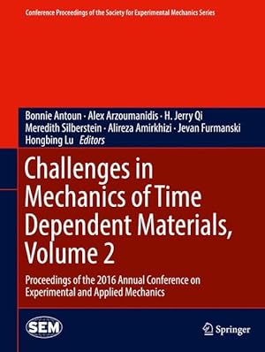 Seller image for Challenges in Mechanics of Time Dependent Materials 02 for sale by moluna
