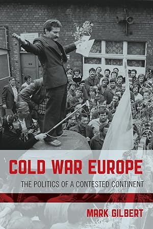 Immagine del venditore per Cold War Europe: The Politics of a Contested Continent venduto da moluna