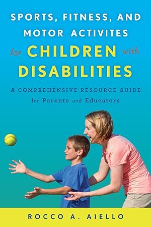 Seller image for Sports, Fitness, and Motor Activities for Children with Disabilities for sale by moluna