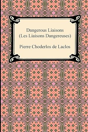 Seller image for Dangerous Liaisons (Les Liaisons Dangereuses) for sale by moluna