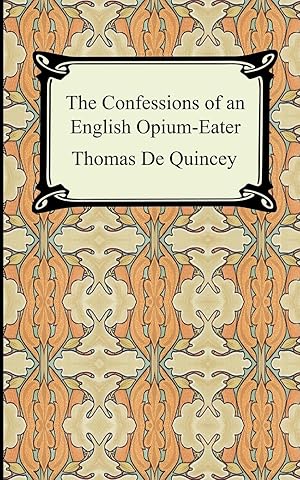Bild des Verkufers fr The Confessions of an English Opium-Eater zum Verkauf von moluna