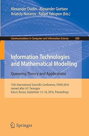 Seller image for Information Technologies and Mathematical Modelling - Queueing Theory and Applications for sale by moluna