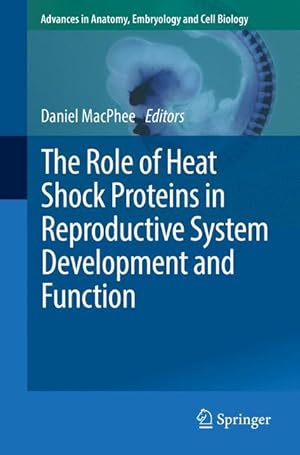 Seller image for The Role of Heat Shock Proteins in Reproductive System Development and Function for sale by moluna