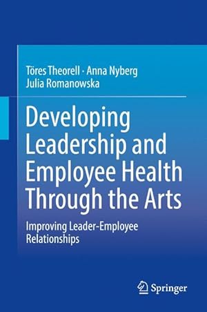 Bild des Verkufers fr Developing Leadership and Employee Health Through the Arts zum Verkauf von moluna