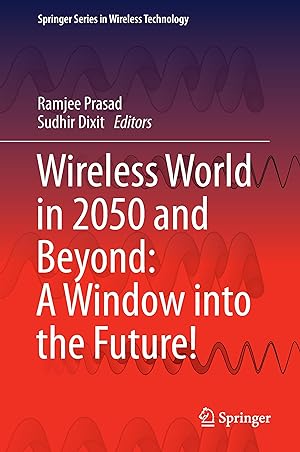 Bild des Verkufers fr Wireless World in 2050 and Beyond: A Window into the Future! zum Verkauf von moluna