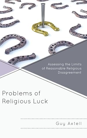 Image du vendeur pour Problems of Religious Luck: Assessing the Limits of Reasonable Religious Disagreement mis en vente par moluna