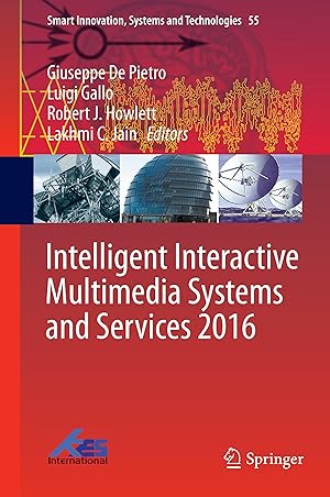 Immagine del venditore per Intelligent Interactive Multimedia Systems and Services 2016 venduto da moluna