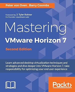 Bild des Verkufers fr Mastering VMware Horizon 7, Second Edition zum Verkauf von moluna