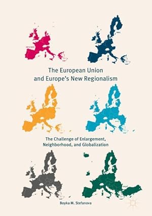 Bild des Verkufers fr The European Union and Europe\ s New Regionalism zum Verkauf von moluna