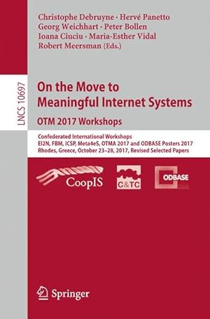 Bild des Verkufers fr On the Move to Meaningful Internet Systems. OTM 2017 Workshops zum Verkauf von moluna