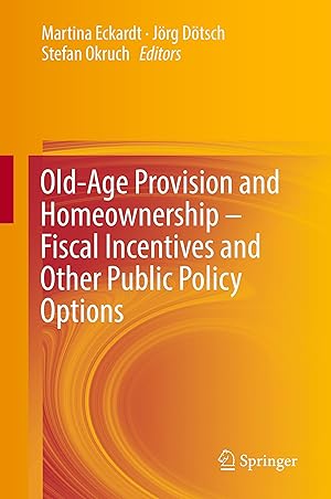 Seller image for Old-Age Provision and Homeownership - Fiscal Incentives and Other Public Policy Options for sale by moluna