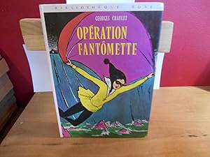 Image du vendeur pour Operation fantomette mis en vente par La Bouquinerie  Dd