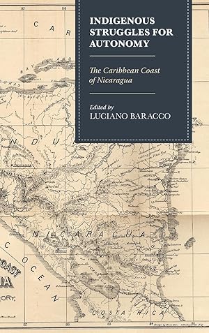 Immagine del venditore per Indigenous Struggles for Autonomy: The Caribbean Coast of Nicaragua venduto da moluna