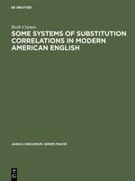 Imagen del vendedor de Some Systems of Substitution Correlations in Modern American English a la venta por moluna