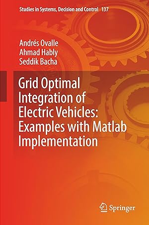 Seller image for Grid Optimal Integration of Electrical Vehicles: Examples with Matlab implementation for sale by moluna