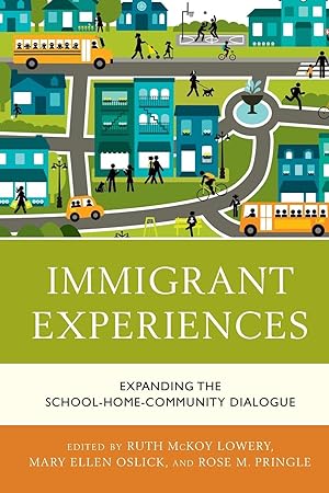 Bild des Verkufers fr Immigrant Experiences: Expanding the School-Home-Community Dialogue zum Verkauf von moluna