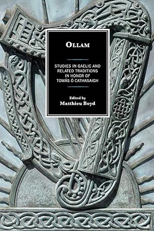 Bild des Verkufers fr Ollam: Studies in Gaelic and Related Traditions in Honor of Toms  Cathasaigh zum Verkauf von moluna