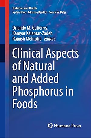 Imagen del vendedor de Clinical Aspects of Natural and Added Phosphorus in Foods a la venta por moluna