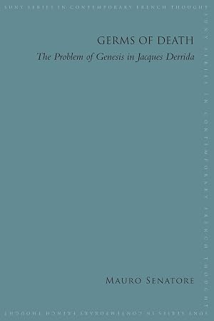 Bild des Verk�ufers f�r Germs of Death: The Problem of Genesis in Jacques Derrida zum Verkauf von moluna