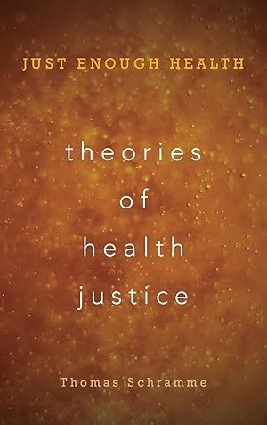 Bild des Verkufers fr Theories of Health Justice: Just Enough Health zum Verkauf von moluna
