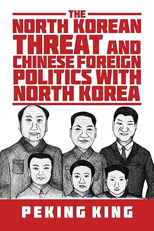 Seller image for The North Korean Threat and Chinese Foreign Politics with North Korea for sale by moluna