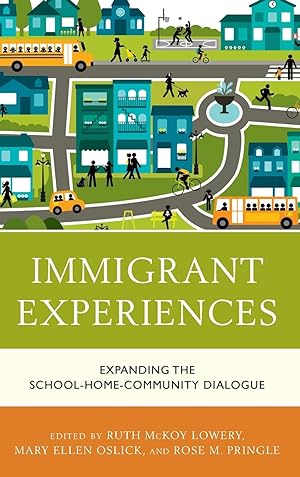 Bild des Verkufers fr Immigrant Experiences: Expanding the School-Home-Community Dialogue zum Verkauf von moluna