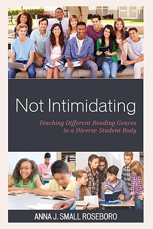 Image du vendeur pour Not Intimidating: Teaching Different Reading Genres to a Diverse Student Body mis en vente par moluna