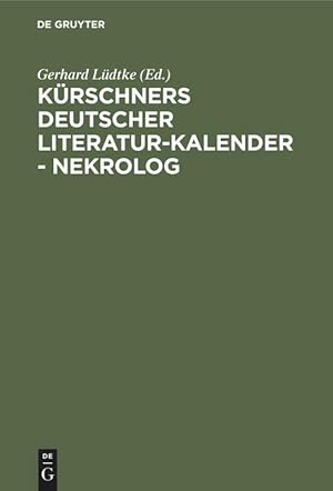 Seller image for Krschners Deutscher Literatur-Kalender - Nekrolog for sale by moluna