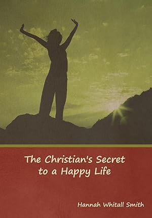 Bild des Verkufers fr The Christian\ s Secret to a Happy Life zum Verkauf von moluna