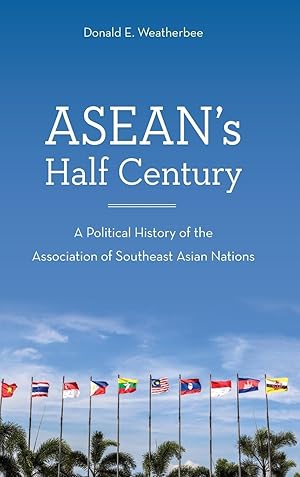 Bild des Verkufers fr Asean\ s Half Century: A Political History of the Association of Southeast Asian Nations zum Verkauf von moluna