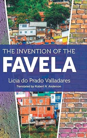 Seller image for The Invention of the Favela for sale by moluna