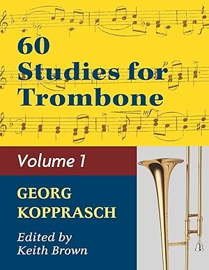 Bild des Verkufers fr Kopprasch: 60 Studies for Trombone, Vol. 1 zum Verkauf von moluna