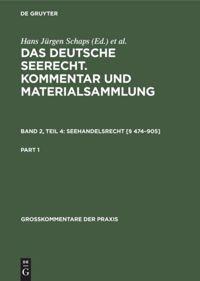 Seller image for Das deutsche Seerecht. Kommentar und Materialsammlung, Band 2, Teil 4, Seehandelsrecht [ 474-905] for sale by moluna