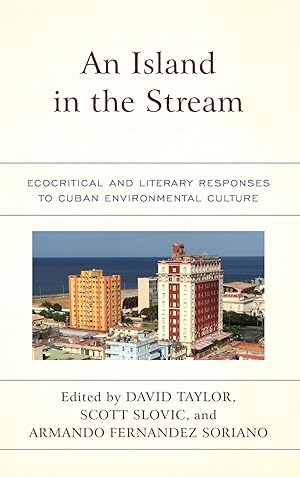 Immagine del venditore per An Island in the Stream: Ecocritical and Literary Responses to Cuban Environmental Culture venduto da moluna