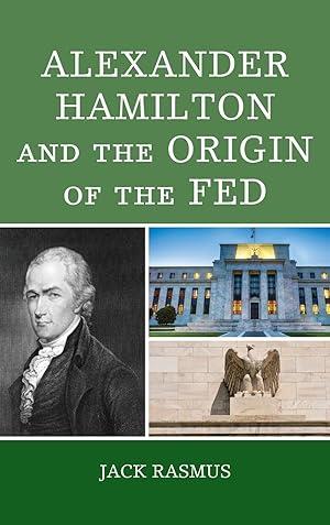 Bild des Verkufers fr Alexander Hamilton and the Origins of the Fed zum Verkauf von moluna