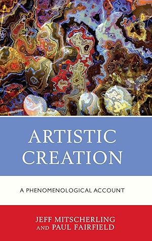 Image du vendeur pour Artistic Creation: A Phenomenological Account mis en vente par moluna