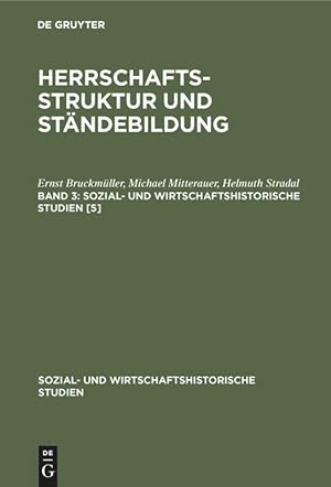 Seller image for Herrschaftsstruktur und Staendebildung, Band 3, Sozial- und wirtschaftshistorische Studien [5] for sale by moluna