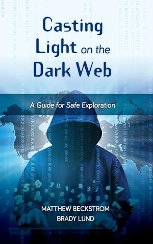 Imagen del vendedor de Casting Light on the Dark Web: A Guide for Safe Exploration a la venta por moluna