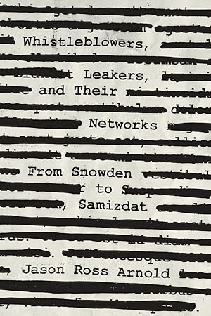 Bild des Verkufers fr Whistleblowers, Leakers, and Their Networks: From Snowden to Samizdat zum Verkauf von moluna