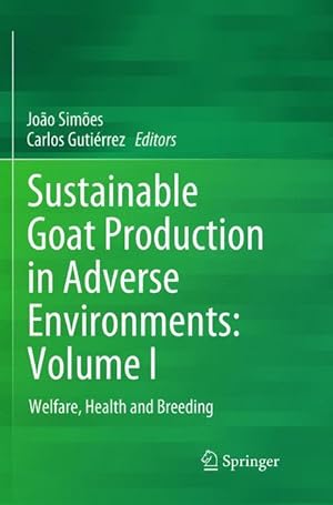 Bild des Verkufers fr Sustainable Goat Production in Adverse Environments: Volume I zum Verkauf von moluna