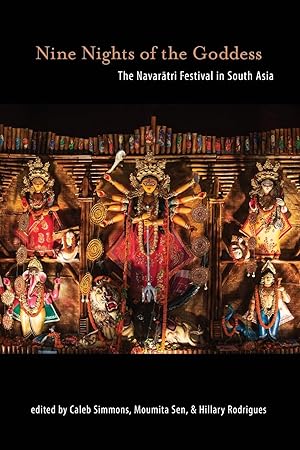 Seller image for Nine Nights of the Goddess: The Navaratri Festival in South Asia for sale by moluna