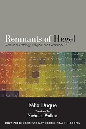 Bild des Verkufers fr Remnants of Hegel: Remains of Ontology, Religion, and Community zum Verkauf von moluna