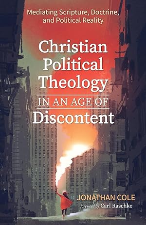 Immagine del venditore per Christian Political Theology in an Age of Discontent venduto da moluna