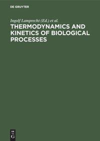 Seller image for Thermodynamics and Kinetics of Biological Processes for sale by moluna