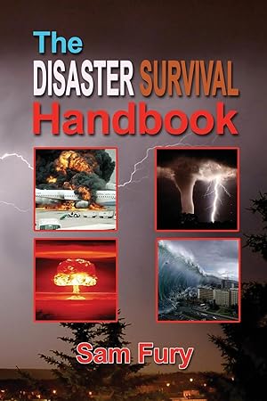 Bild des Verkufers fr The Disaster Survival Handbook zum Verkauf von moluna